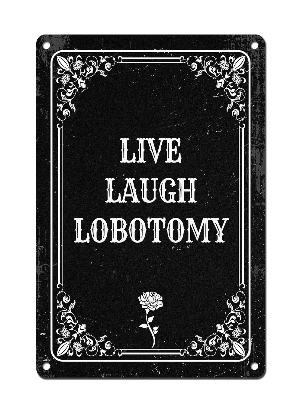 Home Bathroom Wall Decor - Live Laugh Lobotomy - Vintage Metalen